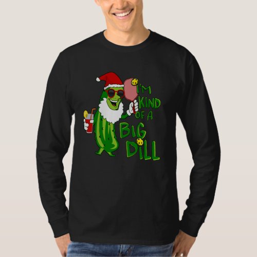 Pickleball Santa Big Dill T_Shirt