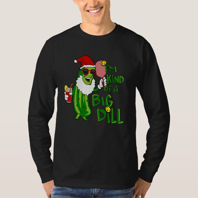 Pickleball Santa Big Dill T-Shirt (Front)