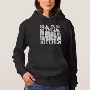 Pickleball See You In The Kitchen 1 Hoodie
