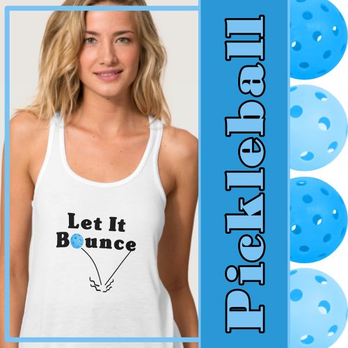 Pickleball Serve Let It Bounce Blue Personalized Tank Top