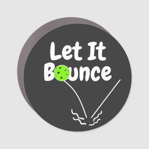 Pickleball Serve Let It Bounce Green Personalized Car Magnet