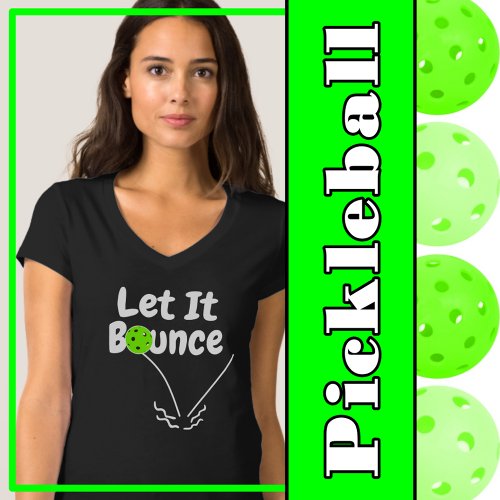 Pickleball Serve Let It Bounce Green Personalized T_Shirt