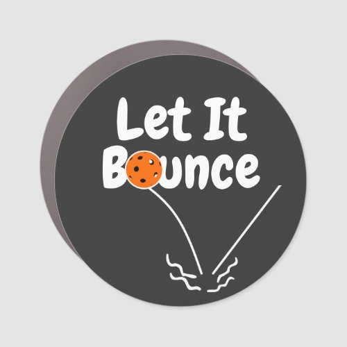 Pickleball Serve Let It Bounce Orange Personalized Car Magnet