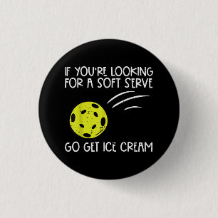 Pickleball Soft Serve Get Ice Cream Pickle Ball Me Button