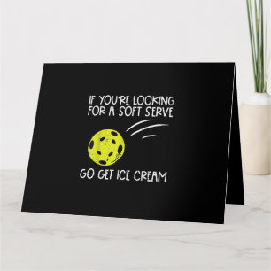 Pickleball Soft Serve Get Ice Cream Pickle Ball Me Card