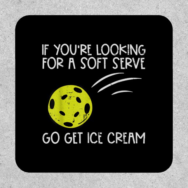 Pickleball Soft Serve Get Ice Cream Pickle Ball Me Patch (Front)