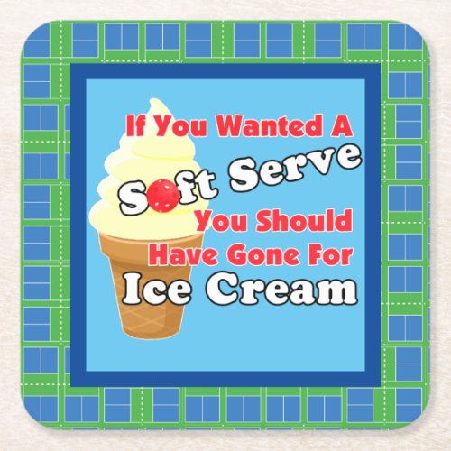 Pickleball Soft Serve Go for Ice Cream Instead Square Paper Coaster