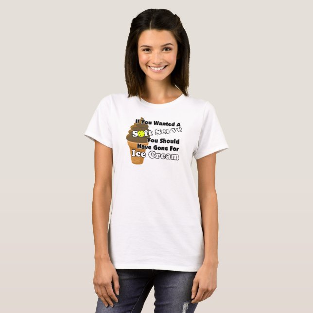 Pickleball Soft Serve, Go for Ice Cream Instead T-Shirt (Front Full)