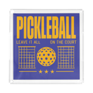 Pickleball Spirit - Leave It All On The Court Acrylic Tray