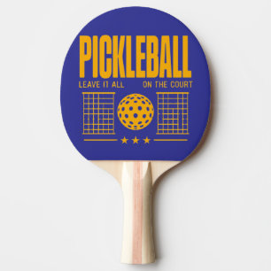 Pickleball Spirit - Leave It All On The Court Ping Pong Paddle