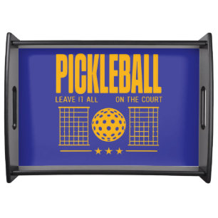 Pickleball Spirit - Leave It All On The Court Serving Tray