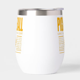 Pickleball Spirit - Leave It All On The Court Thermal Wine Tumbler