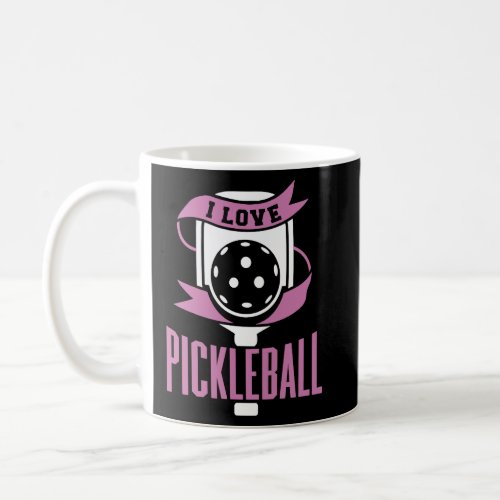 Pickleball Sport Slogan Pickleball Bat Womens Pic Coffee Mug