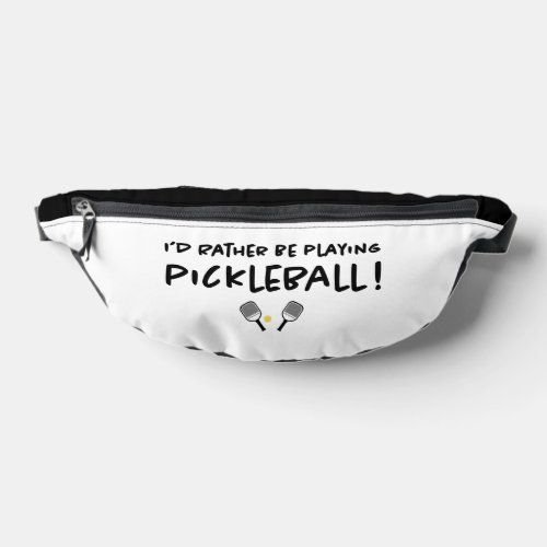 Pickleball Sports Cute Quote Cool Black White Belt Fanny Pack