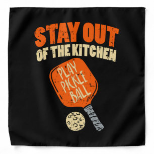 Pickleball - Stay Out Of The Kitchen Bandana