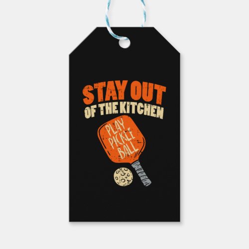 Pickleball _ Stay Out Of The Kitchen  Gift Tags