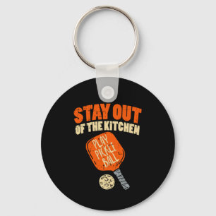 Pickleball - Stay Out Of The Kitchen Keychain