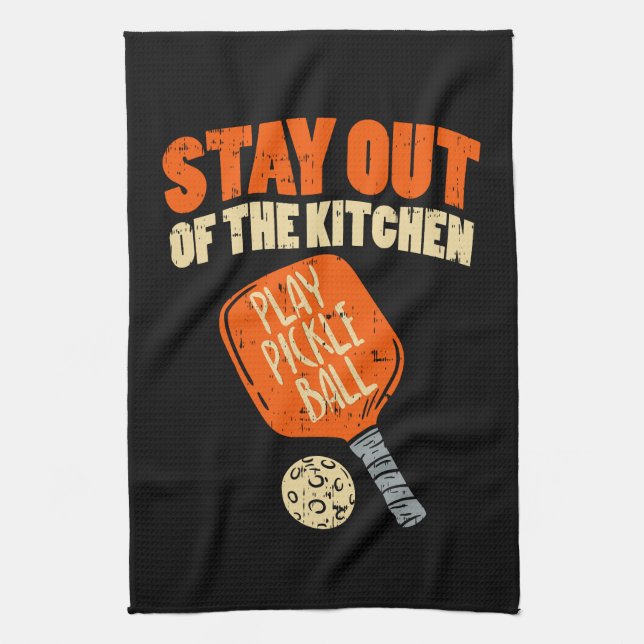Pickleball - Stay Out Of The Kitchen Kitchen Towel (Vertical)