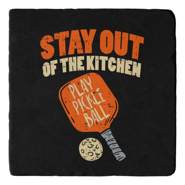 Pickleball - Stay Out Of The Kitchen  Trivet (Front)