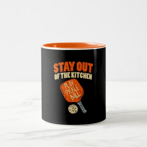 Pickleball _ Stay Out Of The Kitchen Two_Tone Coffee Mug