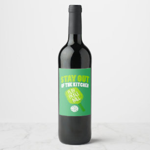 Pickleball - Stay Out Of The Kitchen Wine Label