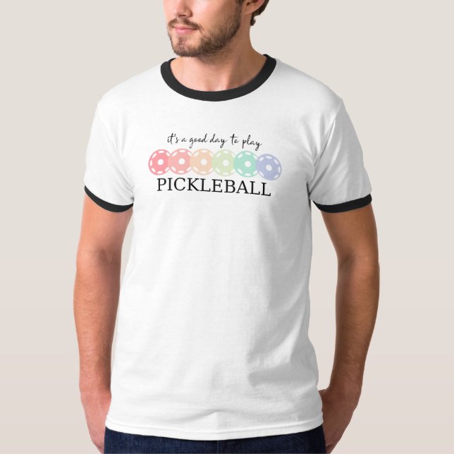 Pickleball T-Shirt – It’s a Good Day to Play (Front)