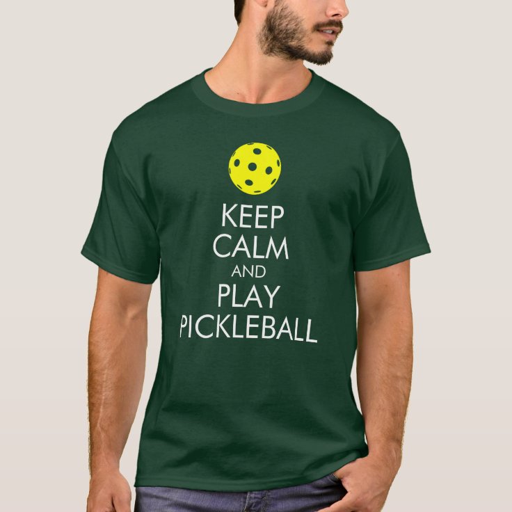 Pickleball T-shirt: Keep Calm and Play Pickleball T-Shirt | Zazzle