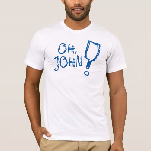 Pickleball T_shirt _ Oh John