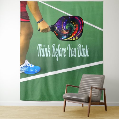 Pickleball Think Before You Dink Tapestry