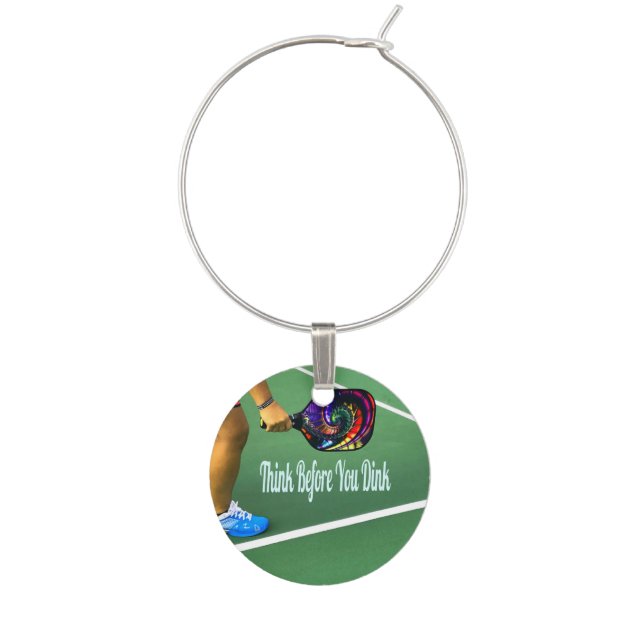 Pickleball Think Before You Dink Wine Charm (Front)