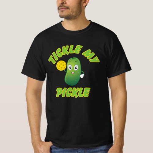 Pickleball Tickle My Pickle  T_Shirt