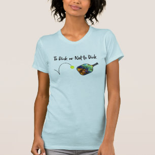 Pickleball - To Dink or Not to Dink T-Shirt