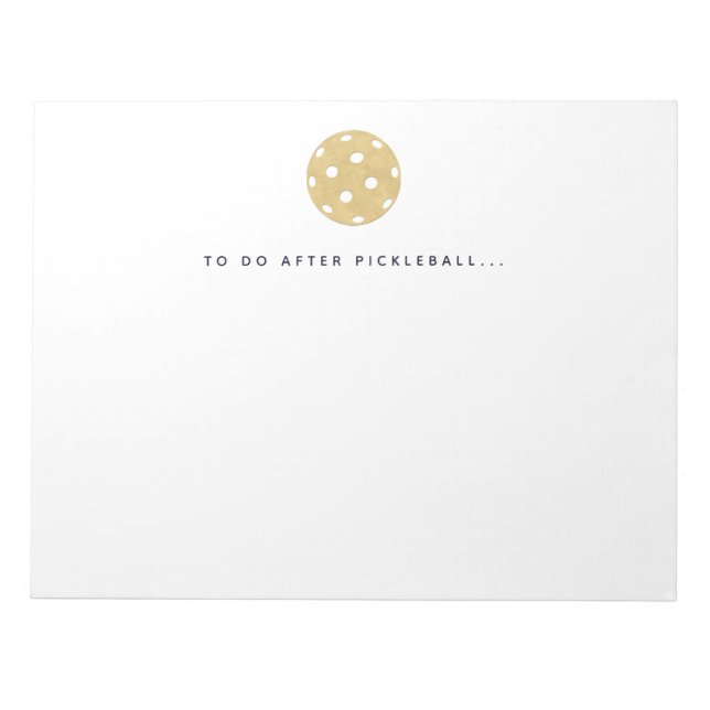 Pickleball To Do After Pickleball Player Notepad (Front)
