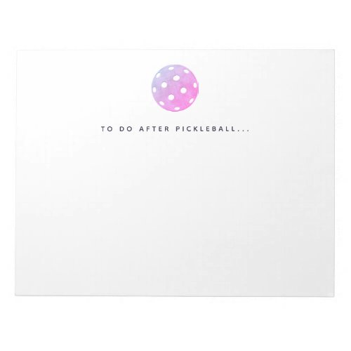 Pickleball To Do After Pickleball Player Notepad