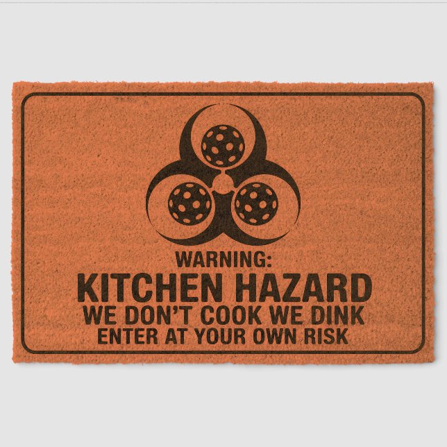 Pickleball Warning Kitchen Hazard We Dink Welcome  Fiber Doormat (Front)