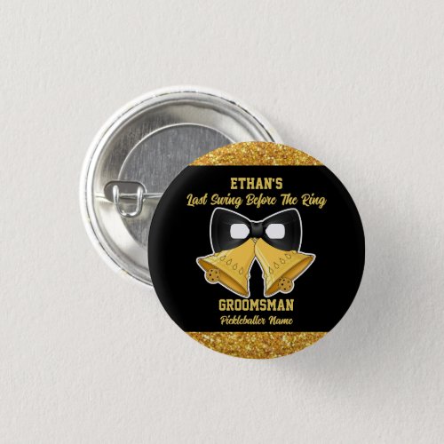 Pickleball Wedding Party Black  Gold Personalized Button