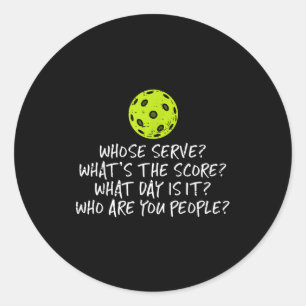 Pickleball whose serve whats score pickle ball classic round sticker