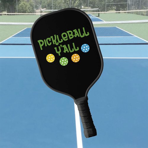 Pickleball Yall Funny Southern Expression Pickleball Paddle