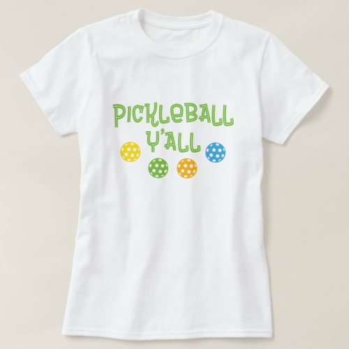 Pickleball Yall T_Shirt