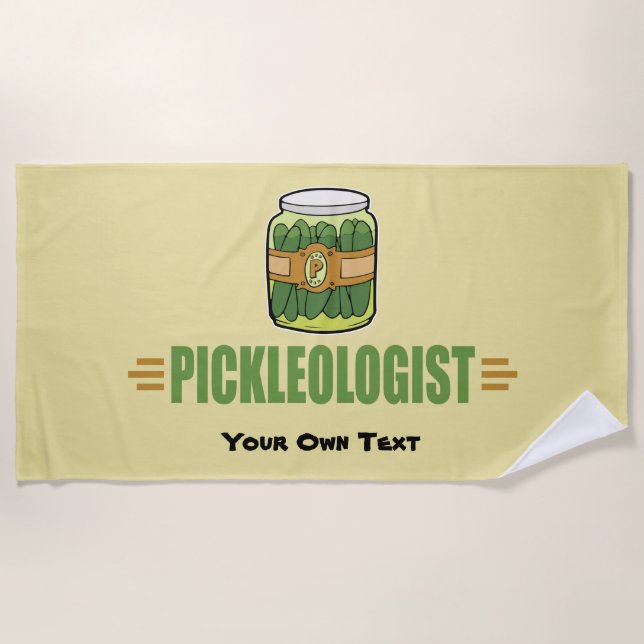 PICKLEOLOGIST Funny Pickle Lovers Beach Towel (Front)