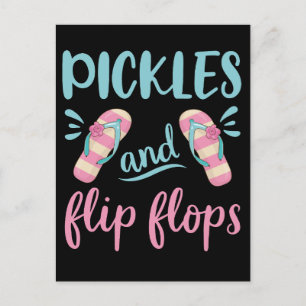 Pickles and Flip Flops Postcard
