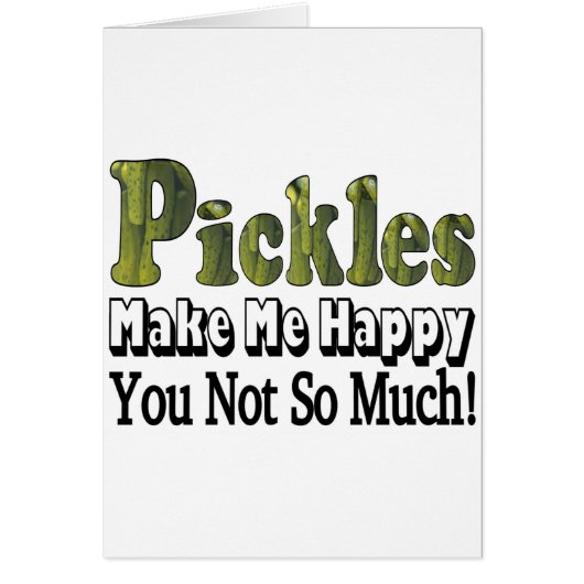Pickles Make Me Happy Cards (Front)