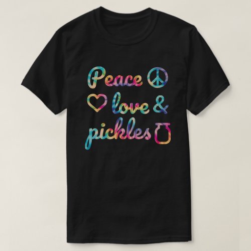 Pickles Peace  Love Pickle Lover Tie_Dye T_Shirt