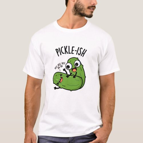 Picklish Ticklish Funny Pickle Puns  T_Shirt
