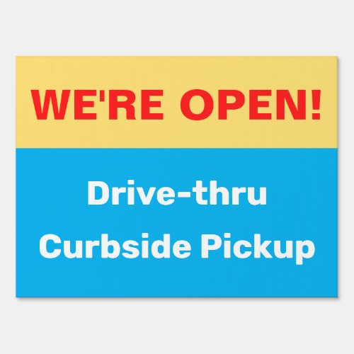 Pickup Drive_thru Open for Business Sign