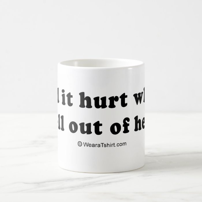 PICKUP LINES   "Did it hurt when you fell hea Mugs