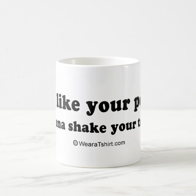 PICKUP LINES - "I wanna shake your tree" Coffee Mug (Center)