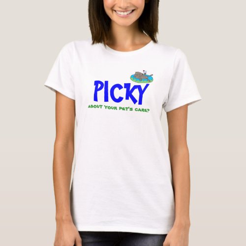 Picky About Pet Care Pet Sitter Blue Green T_Shirt
