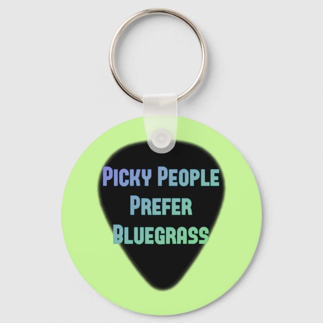 Picky People Prefer Bluegrass Keychain (Front)