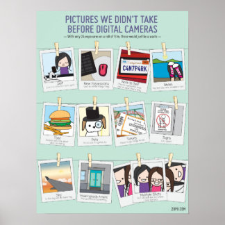 Pics We Didn't Take Before Digital Cameras Poster